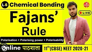 Fajans Rule  Polarisation  Polarising power  Polarisability  Chemical Bonding  Arvind Arora [upl. by Jauch542]