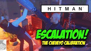 The Cheveyo Calibration  Hitman Escalation [upl. by Enialahs]