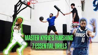 7 Drills To Finish Like Kyrie Irving  Ryan Razooky [upl. by Nivan]