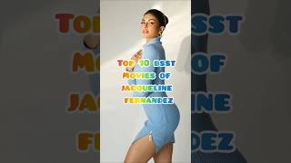 Top 10 Best Movies of Jacqueline Fernandez shorts jacquelinefernandez viralshorts [upl. by Grantham]