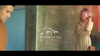 FASA  HAZAMA FT TUJU OFFICIAL LYRIC VIDEO [upl. by Tengler]