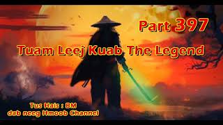 Tuam Leej Kuab The Hmong Shaman Warrior  Part 397  1912024 [upl. by Lan247]