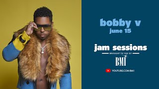 StayHome With Bobby V  BMIs Jam Sessions [upl. by Terrance875]