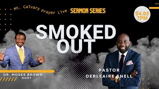 Pastor Debleaire Snell  Sermon Smoked Out [upl. by Marra]