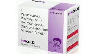 PINCOLD Tablets Paracetamol Phenylephrine Hydrochloride Chlorpheniramine Maleate Tablets [upl. by Nnil705]