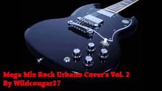 Mega Mix Rock Urbano Covers vol2 [upl. by Ahcilef]