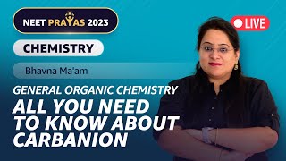 All You Need To Know About Carbanion  General Organic Chemistry  NEET 2023 Chemistry [upl. by Nnarefinnej]