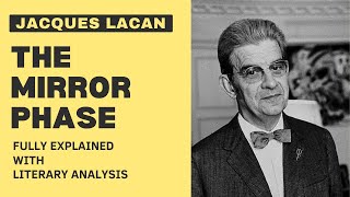 Jacques Lacan  Mirror Phase  Stage Fully Explained Summary with Literary Analysis [upl. by Yrahk]