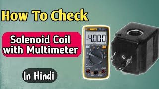 how to check solenoid coil work  connections and testing with multimeter [upl. by Sidky780]