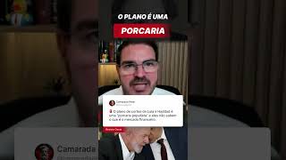 O PLANO é uma PORCARIA POPULISTA e LULA e HADDAD não sabem o que é o MERCADO [upl. by Mccormac654]