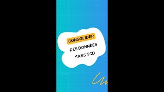 Consolider des données sans TCD [upl. by Suravart]