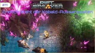 The Riftbreaker  Endlich steht der KobaldAussenposten Episode 11 [upl. by Dafodil183]