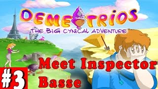 3 DEMETRIOS The BIG Cynical Adventure Gameplay Walkthrough  Meet Inspector Basse  PC Full HD [upl. by Neeluj246]