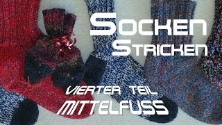 Socken stricken 4  Maschenaufnahme Mittelfuß  Anleitung  mit Christine [upl. by Louisette522]