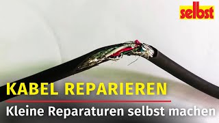 Kabel reparieren So gelingt es [upl. by Ikim]