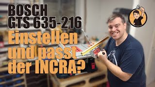 BOSCH GTS 635216 Einstellen und passt der INCRA Mitre Teil 3  Nachdenksport [upl. by Candra824]