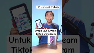 HP android Terbaik untuk Live Streaming TikTok amp Instagram [upl. by Jones]