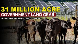 Government announces 31 MILLION ACRE LAND GRAB from US Ranchers [upl. by Cornelia]