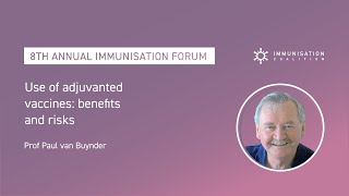 Use of adjuvanted vaccines benefits and risks  Prof Paul van Buynder [upl. by Joseito225]