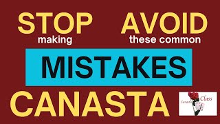 How to play Canasta common mistakes to avoid stop making Modern American Canasta mistakes [upl. by Rita91]