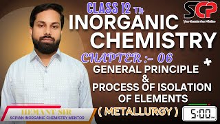 Inorganic Chemistry Metallurgy  Inorganic Chemistry Metallurgy Class 12th  Metallurgy Chapter 06 [upl. by Marijo]