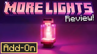 MORE LIGHTS ADDON for Minecraft Bedrock  Detailed Showcase amp Review [upl. by Goar]