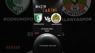 BODRUMSPOR ALANYASPOR MAÇINI KAÇIRMAYIN [upl. by Hurwit]