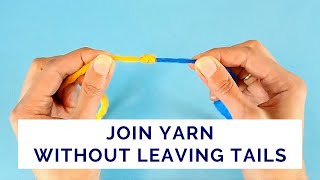 Join Yarn Without Leaving Tails to Weave In [upl. by Ariaz150]