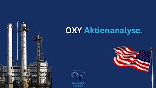 Profiteur von Donald TRUMP Occidental Petroleum Aktienanalyse Chancen amp Risiken im Überblick  OXY [upl. by Gibrian840]