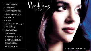 Norah Jones  Come Away With me Full Album [upl. by Ahsikad]