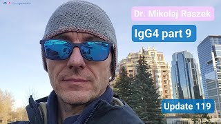 More IgG4 evidence post mRNA shots  some good news IgG4 part 9 update 119 [upl. by Beyer826]