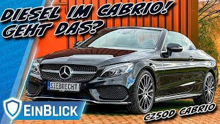 Wie GUT war das EINZIGE CKlasse Cabriolet Mercedes C250d A205 2017  Diesel Ja Dach Nein [upl. by Odey]