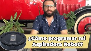 ¿Cómo programar mi Aspiradora Robot 🤖 [upl. by Yenruogis773]