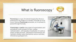 What is fluoroscopy [upl. by Eirek]