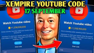 17 SEPTEMBER YOUTUBE CODE TODAY  XEMPIRE YOUTUBE CODE TODAY  XEMPIRE EPISODE 9111617394144 [upl. by Nuahc]