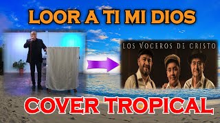 🌴 Loor Ati Mi DIOS ✅ Grupo Kerubin 📌 [upl. by Yrahk497]