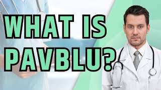 What is Pavblu What is Pavblu used for Exploring Pavblu A Breakthrough in Ophthalmic Treatment [upl. by Iduj]