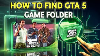 GTA 5 Game Folder where to find it  Epic Games  Steam  Retail  Quick and Easy [upl. by Elnar]