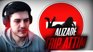 Alizade  Trip attım Tepki  AlperAlp [upl. by Attenaj]