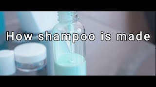 How shampoo is made [upl. by Omarr]