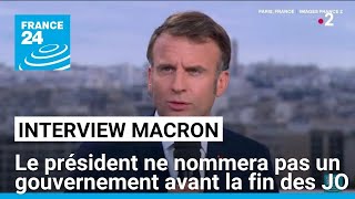 Interview dEmmanuel Macron  pas de Premier ministre avant les JO • FRANCE 24 [upl. by Jerz20]