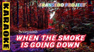 Scorpions  When The Smoke Is Going Down Karaoke [upl. by Valentina328]