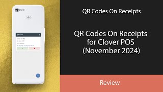 QR Codes On Receipts for Clover POS November 2024 [upl. by Phionna215]