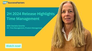 Time management  SAP SuccessFactors 2H 2024 Release Highlights [upl. by Ajssatsan272]