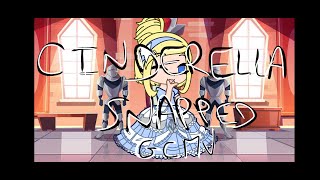 Cinderella Snapped GCMV by eleogacha [upl. by Macnamara]