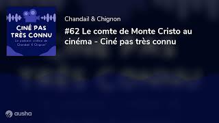 62 Le comte de Monte Cristo au cinéma  Ciné pas très connu [upl. by Ecidnak]