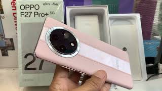 Oppo f27 pro plus 5G unboxing  Oppo f27 pro [upl. by Teri]