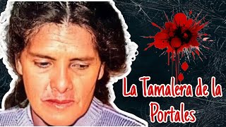 La Tamalera de la Portales un caso de horror quotMaría Trinidad Ramírezquot [upl. by Lancaster248]