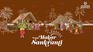 Happy Makar Sankranti  Yashoda Hospitals Hyderabad [upl. by Krongold]