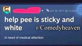 rComedyheaven  PEE IS STICKY AND WHITE [upl. by Hummel927]